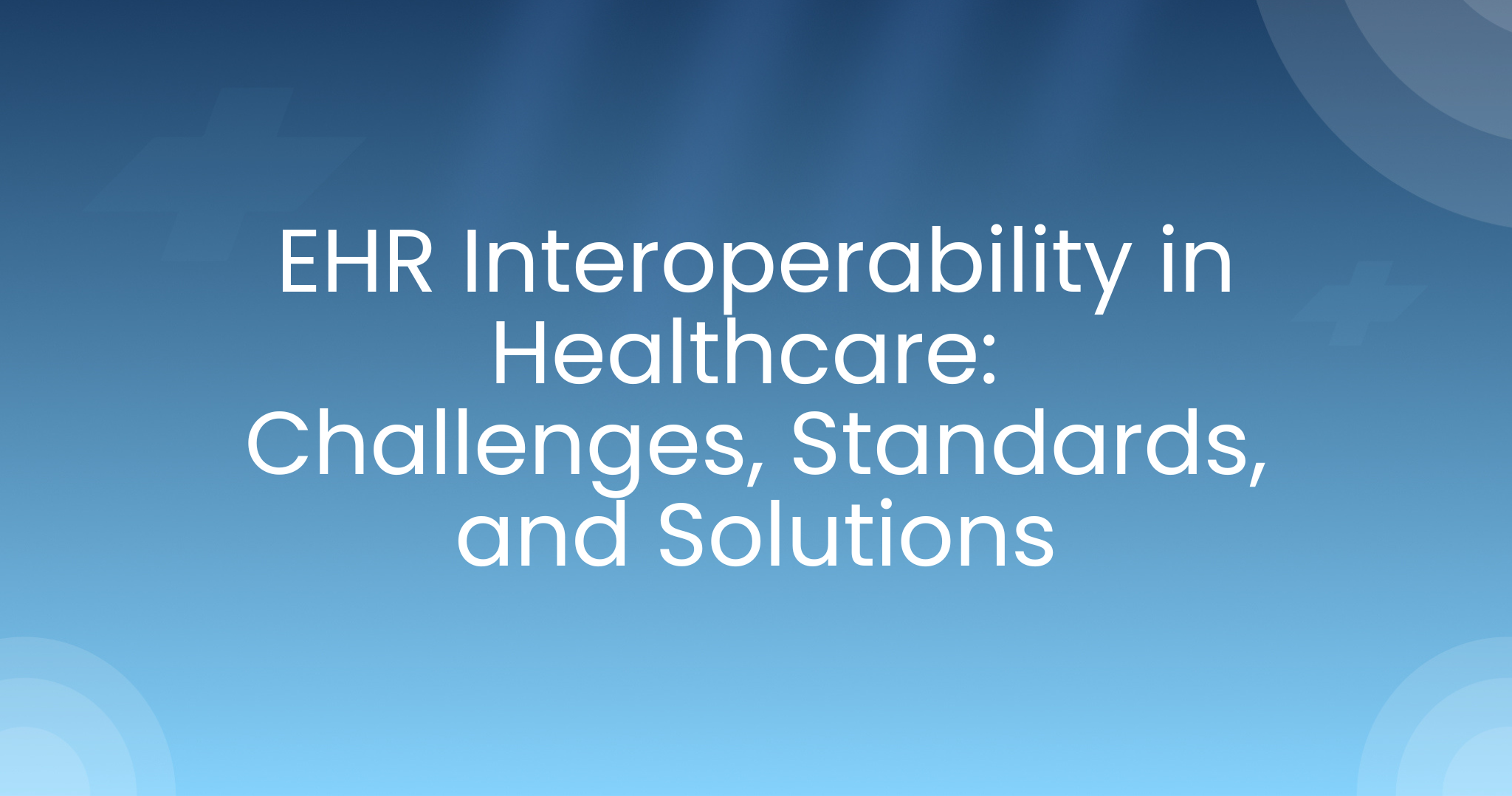 EHR Interoperability in Healthcare 