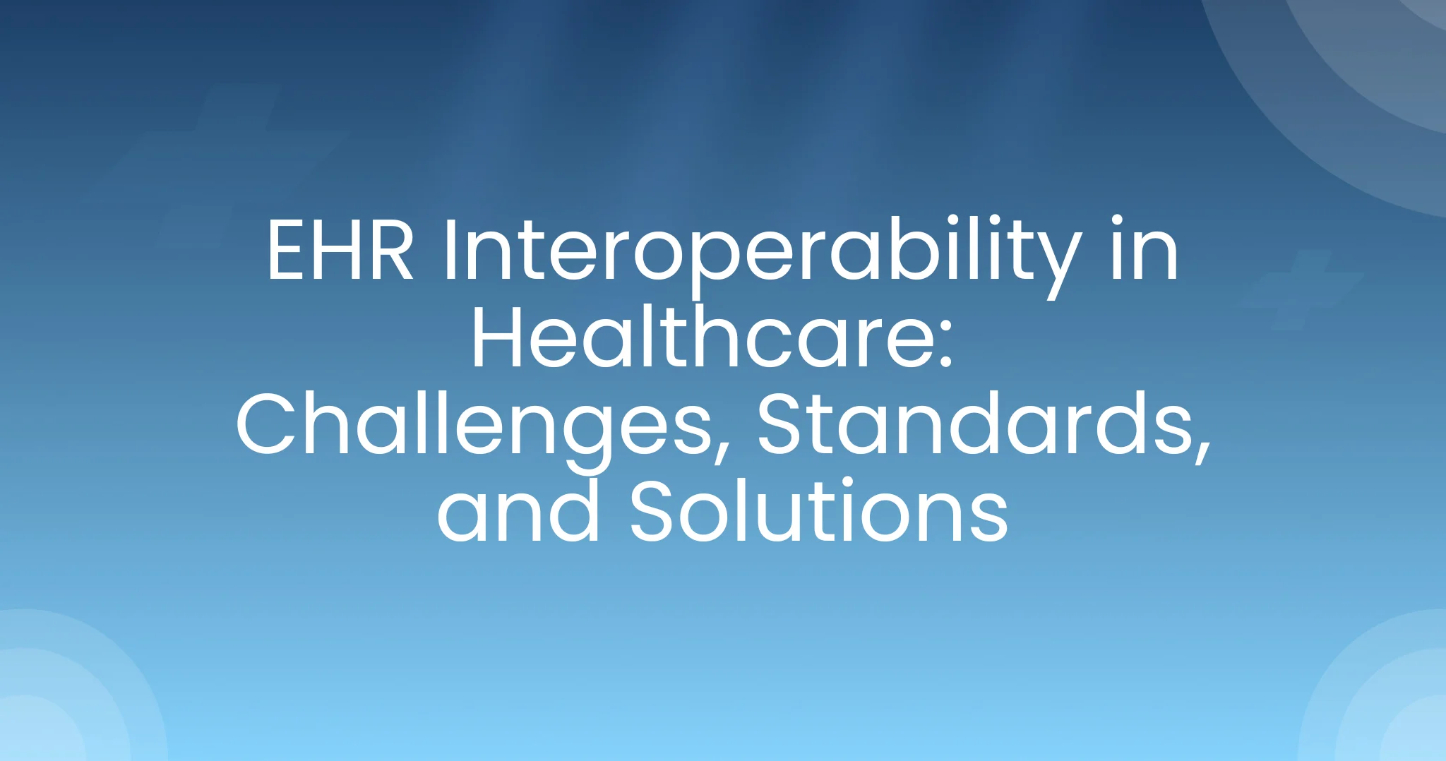 EHR Interoperability in Healthcare 