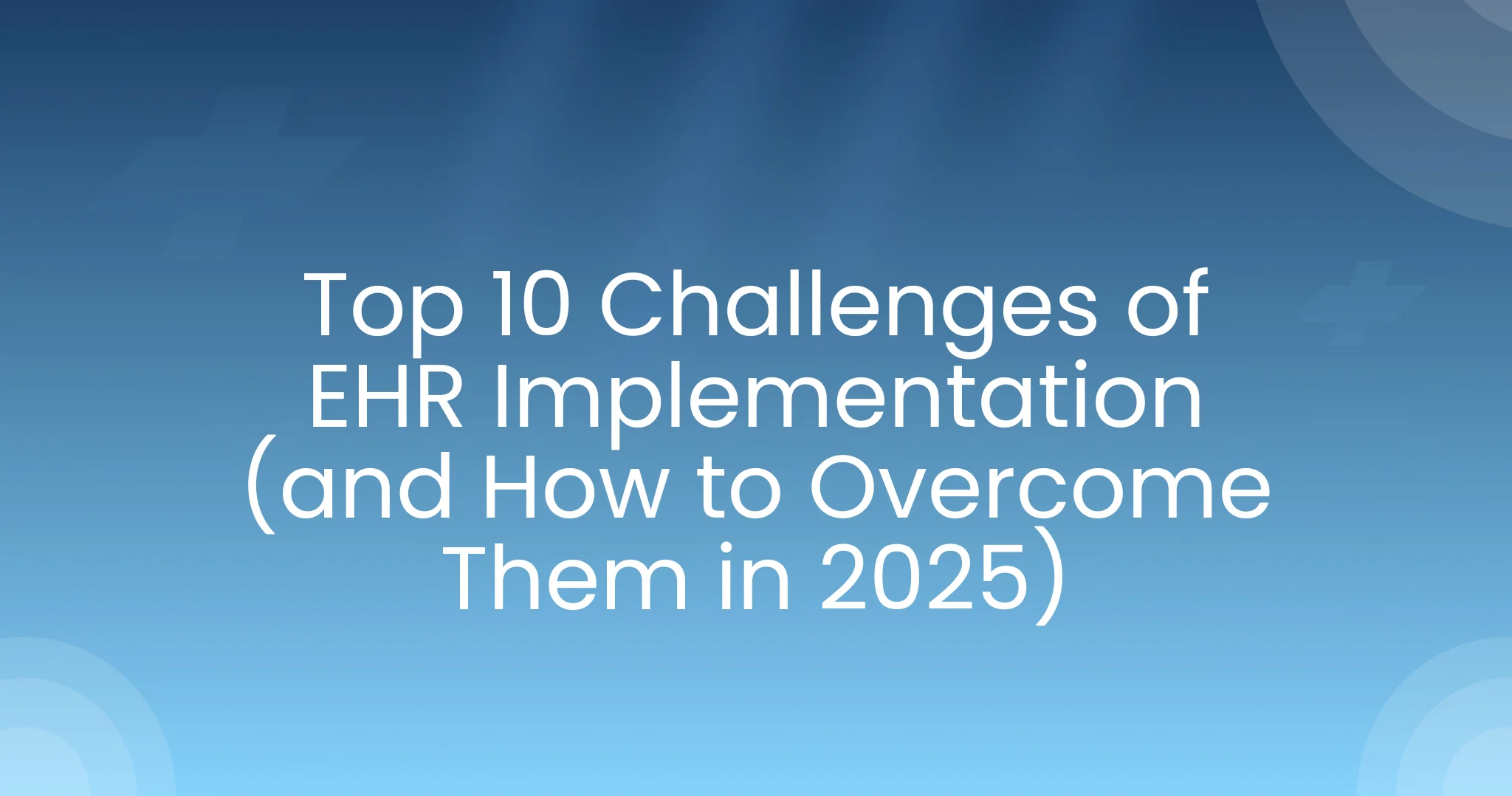 Challenges of EHR Implementation