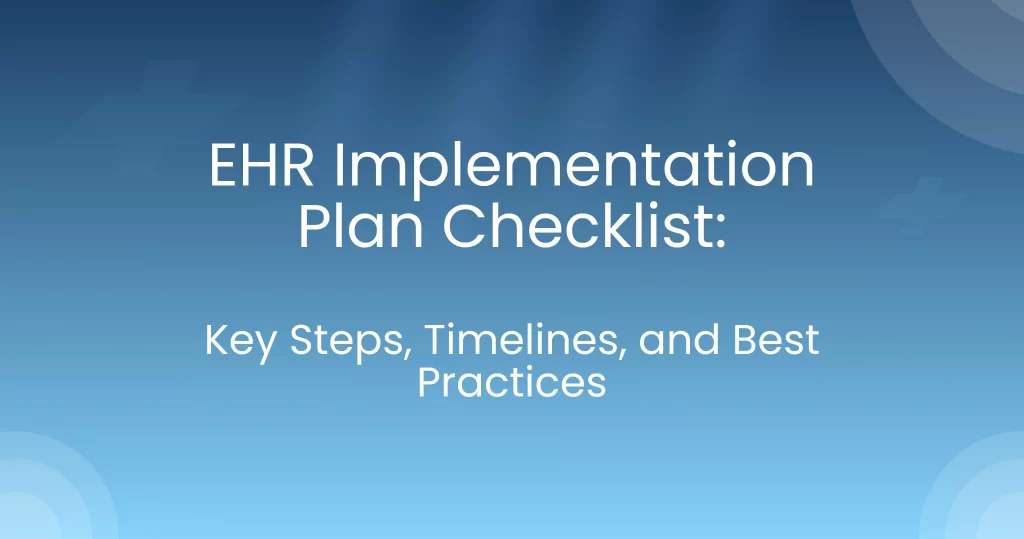 EHR Implementation Plan and checklist