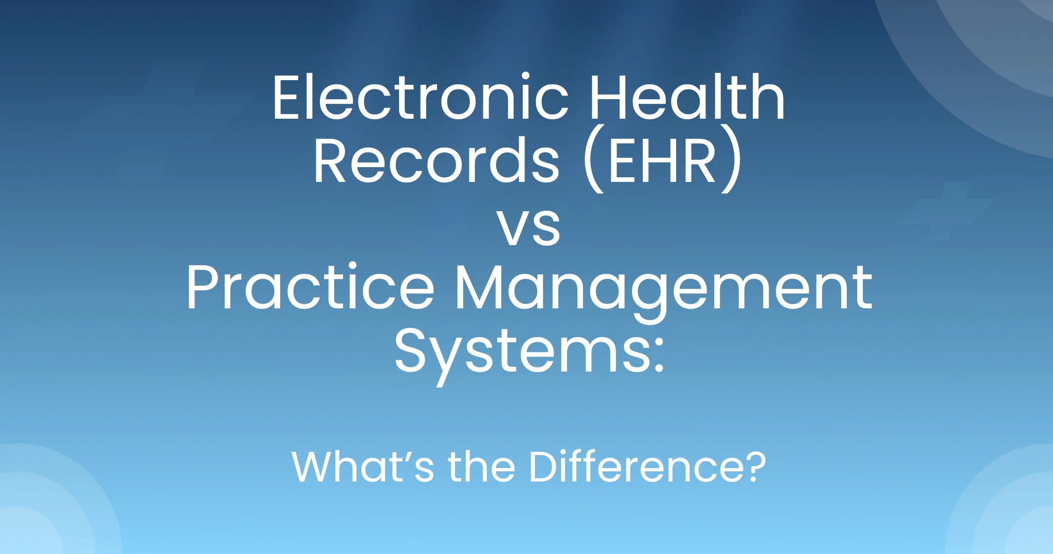 Difference between Electronic health record and practics management system