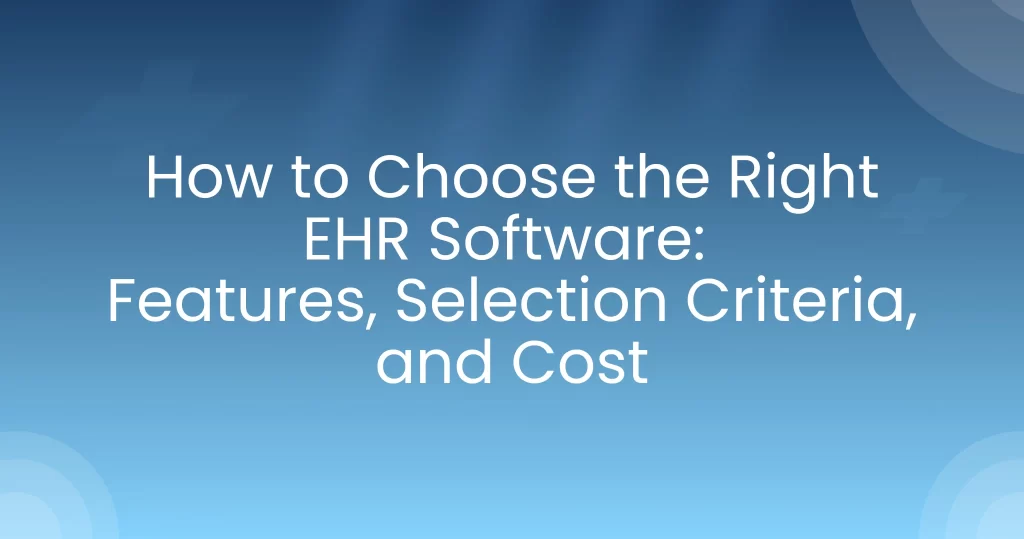 choose Right EHR software