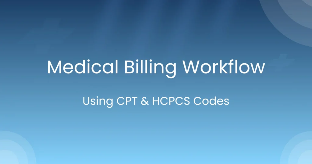 Medical billing workflow explained