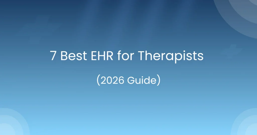 Best EHR for Therapists