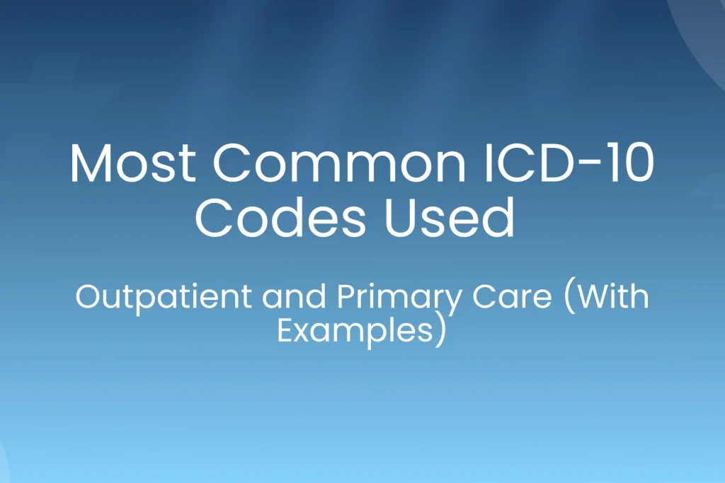 Most common ICD 10 Uses