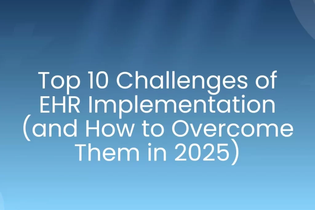 EHR Implementation Challenges