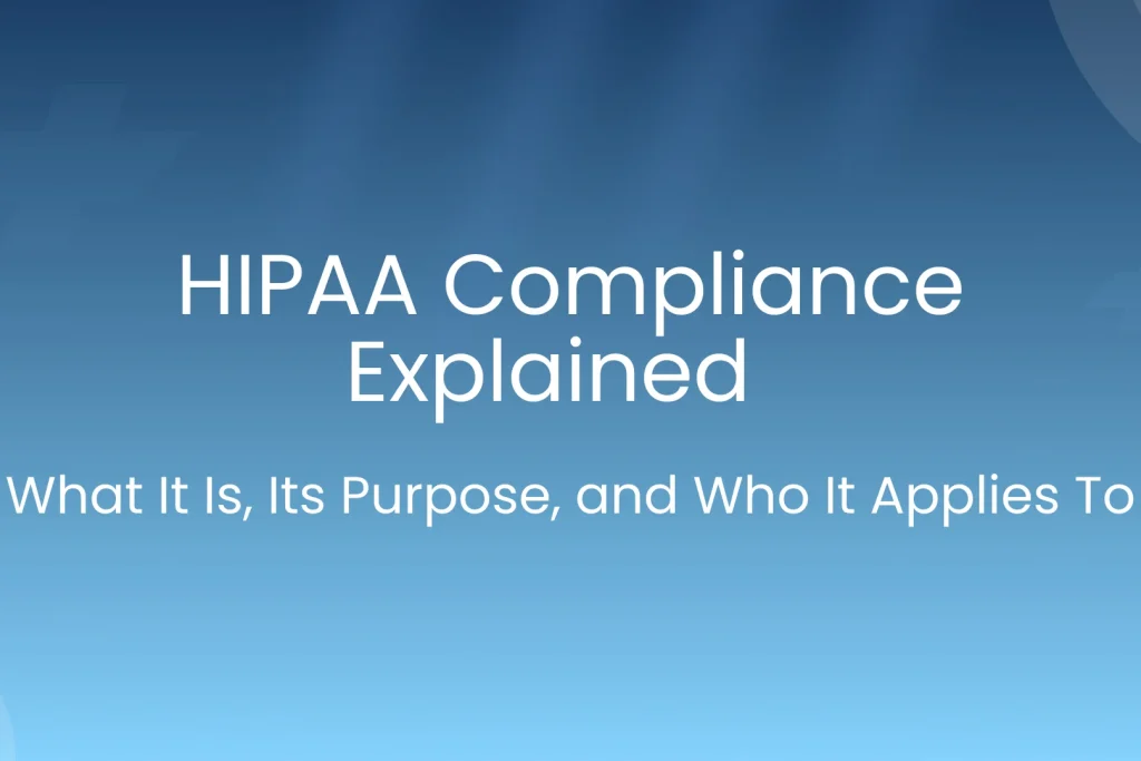 HIPPA Complaince Explained