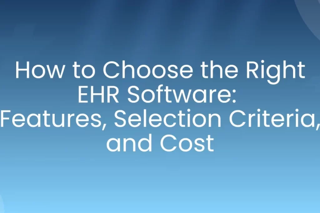 choose Right EHR software