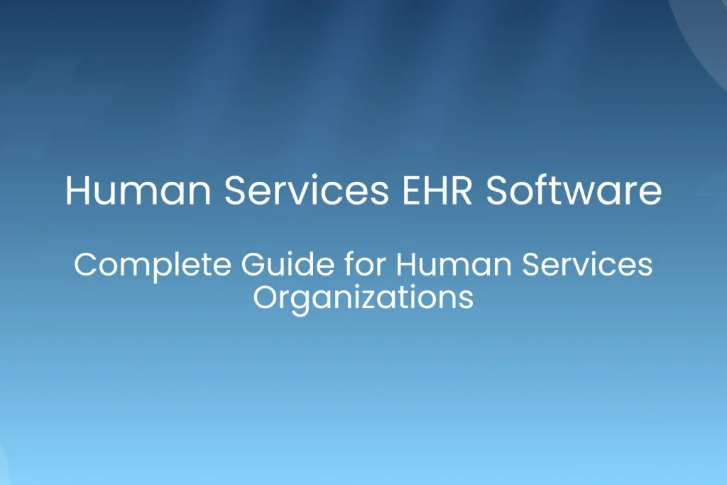 Human Services EHR Software